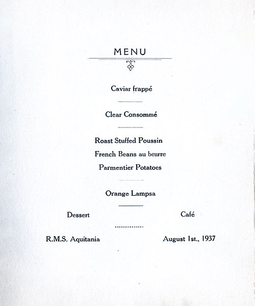 Menu Selections, Private Party Menu on the RMS Aquitania of the Cunard Line, 1 August 1937.