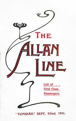 Front Cover of a First Class Passenger List from the TSS Tunisian of the Allan Line, Departing Friday, 22 September 1911, from Liverpool to Québec and Montréal.