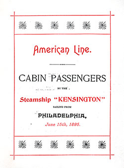 Front Cover of a Cabin Passenger List from the SS Kensington of the American Line, Departing 15 June 1895 from Philadelphia to Liverpool.