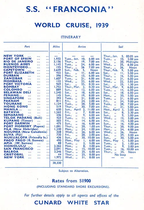 SS Franconia World Cruise 1939 Itinerary. Rates from $1,900 (Including Standard Shore Excursions).