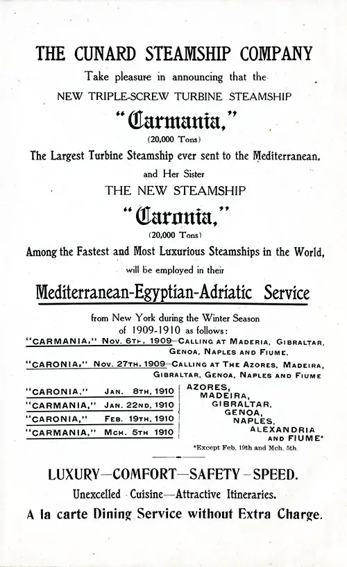 Cunard Mediterranean-Egyptian-Adriatic Service Provided by the Carmania and Caronia, 1909.