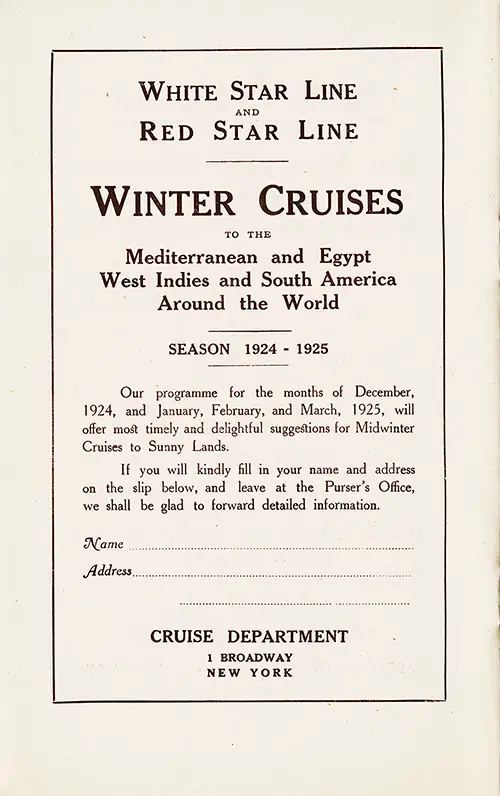White Star Line and Red Star Line Winter Cruises to the Mediterranean, Egypt, West Indies, South America, and Around the World Cruises for the 1924-1925 Season.