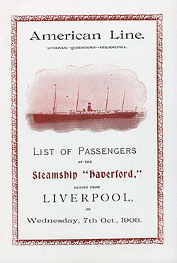Front Cover of a Cabin Class Passenger List from the SS Haverford of the American Line, Departing 7 October 1903 from Liverpool to Philadelphia via Queenstown (Cobh)
