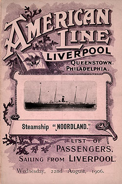Passenger Manifest Cover, August 1906 Westbound Voyage - SS Noordland 