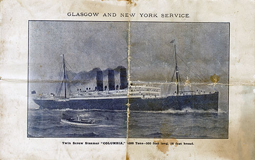 Back Cover: Twin Screw Steamer "Columbia" 8400 Tons-- 500 Feet Long, 56 Feet Broad from the Second Class Passenger List for the SS Furnessia of the Anchor Line Dated 30 May 1901.