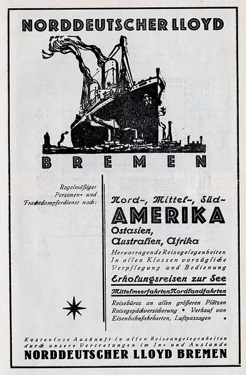 Norddeutscher Lloyd Bremen Advertisement for Regular Service, People and Cargo, to North, Central, and South America, East Asia, Australia, Africa. Excellent Travel Opportunites. Excellent Catering and Service in All Classes.