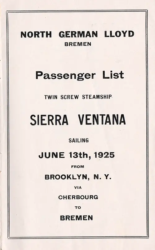 Title Page of the North German Lloyd SS Sierra Ventana Arion Club and Cabin Passenger List - 13 June 1925. Year is clearly 1925.