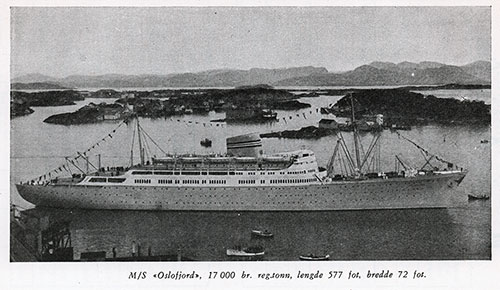 M/S Oslofjord, 17,000 Gross Registered Tons, 577 Feet Long, 72 Feet Wide, 1954.