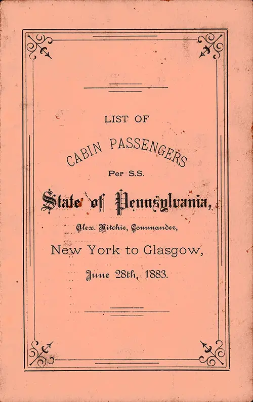 Front Cover of a Cabin Passenger List for the SS State of Pennsylvania of the State Line Steam Ship Company, Departing 28 June 1883 from New York for Glasgow.