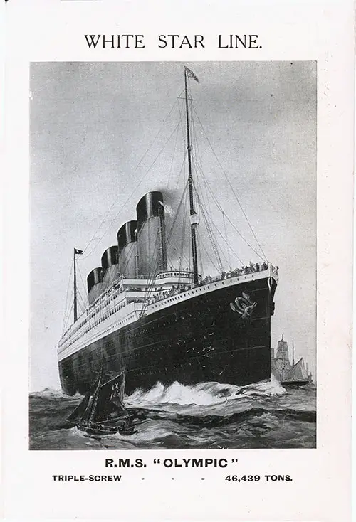 RMS Olympic of the White Star Line, Triple-Screw Propulsion, 46,439 Tons.