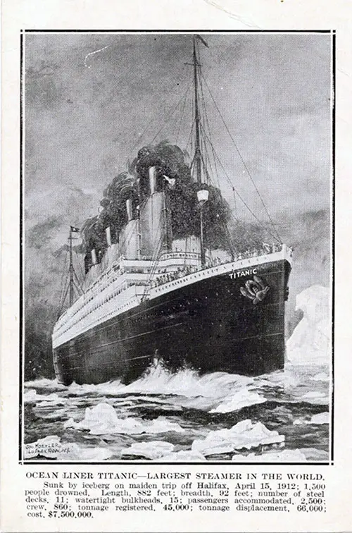 Ocean Liner Titanic -- Largest Steamer in the World. Sunk by Iceberg on Maiden Trip off Halifax, April 15, 1912