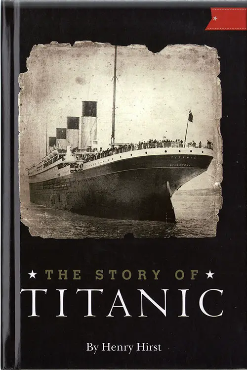 Front Cover, Story of Titanic by Henry Hirst © 2011