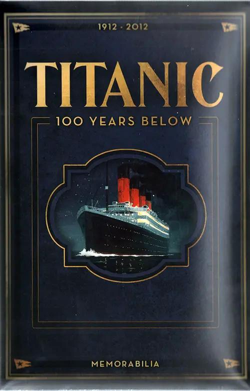 Packet of Memorabilia from the Titanic: 100 Years Below Collection