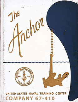 Front Cover, The Anchor 1967 Company 410, Navy Boot Camp Yearbook.