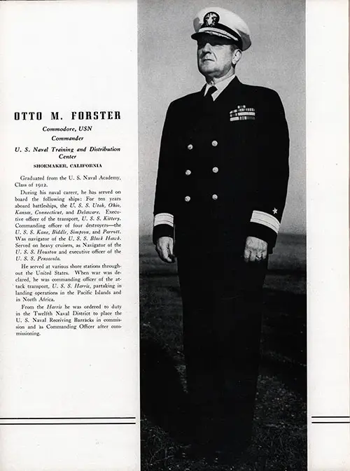 Commodore Otto M. Forster, USN, Commander, U.S. Naval Training and Distribution Center, Shoemaker, California.