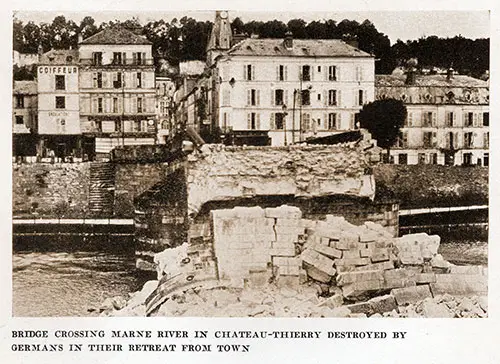 Bridge Crossing Marne River in Château-Thierry Destroyed by Germans in the Retreat from Town.