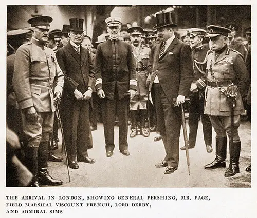 The Arrival in London, Showing General Pershing, Mr. Page, Field Marshal Viscount French, Lord Derby, and Admiral Sims.