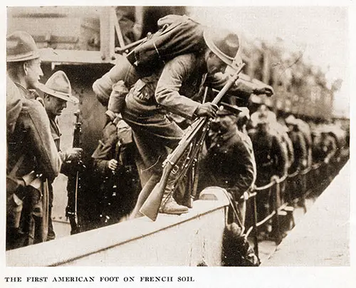 The First American Foot on French Soil. And They Thought We Wouldn't Fight, 1918.