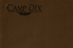 Camp Dix - World War 1 Cantonment – A.E.F. Training Center 1918