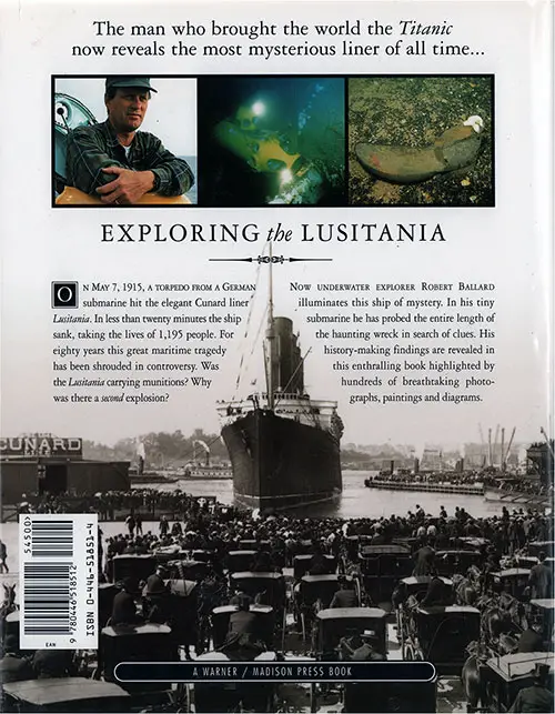 Back Cover, Exploring the Lusitania, Probing the Mysteries of the Sinking that Changed History, 1995.