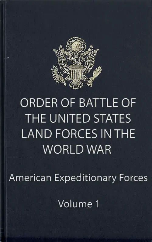 Order of Battle Volume 1 : American Expeditionaary Forces