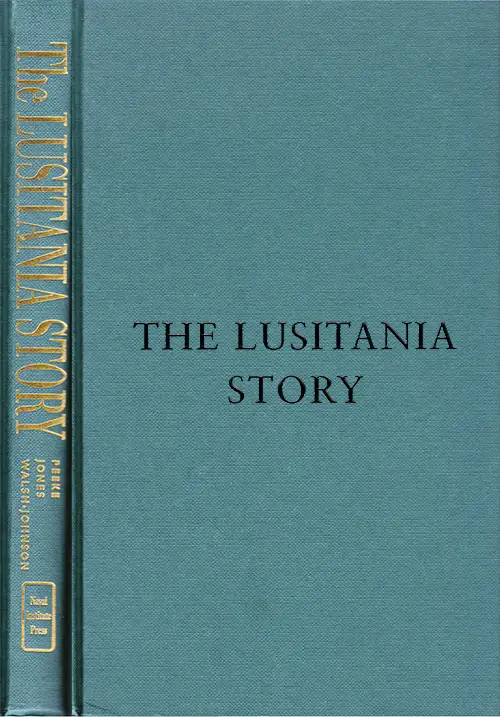 Front Cover and Spine, The Lusitania Story By Mitch Peeke, Kevin Walsh-Johnson and Steven Jones, 2002.