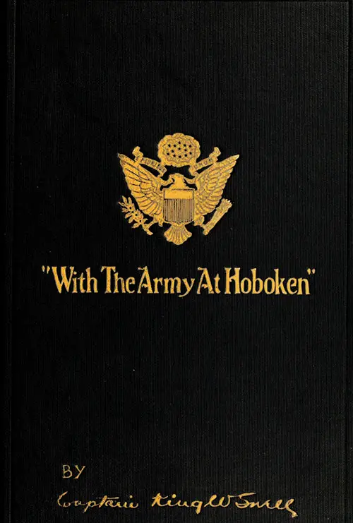 Front Cover, "With the Army at Hoboken," by Captain King W. Snell, 1919.
