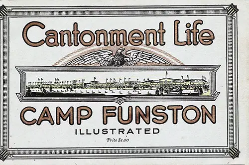 Front Cover of Camp Funston Illustrated - Cantonment Life, 1918.