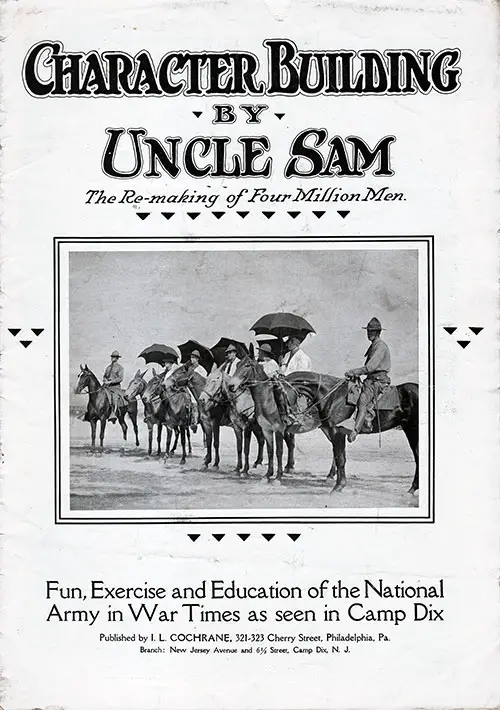 Front Cover of Character Building by Uncle Sam: The Remaking of Four Million Men. Fun, Exercise, and Educaton of the National Army in War Times as Seen in Camp Dix