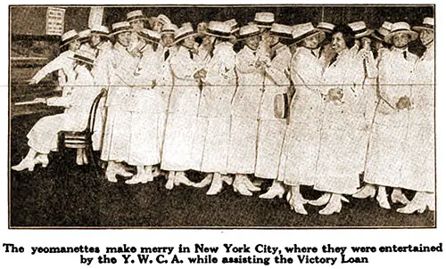 The Yeomanettes Make Merry in New York City, Where They Were Entertained by the YWCA While Assisting the Victory Loan.