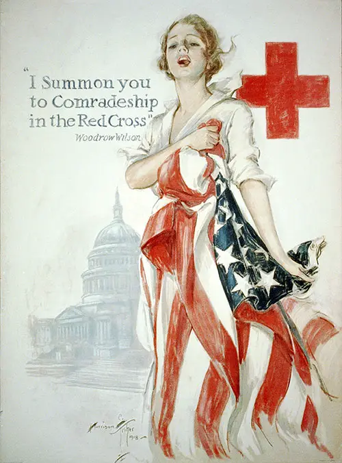"I Summon You to Comradeship in the Red Cross" - Woodrow Wilson, 1918.
