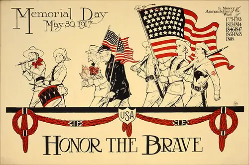Honor the brave Memorial Day, May 30, 1917.