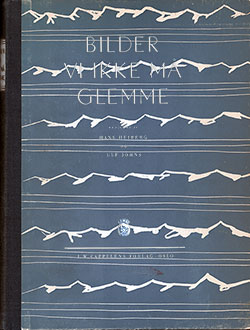 Front Cover, Bilder Vi Ikke Må Glemme (Photos We Must Not Forget) by Hans Heiberg and Ulf Johns, 1946.