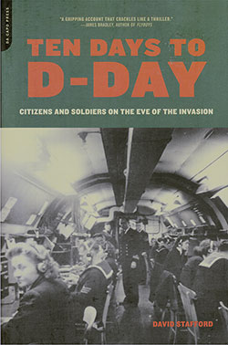 Front Cover, Ten Days to D-Day by David Stafford, 2005.